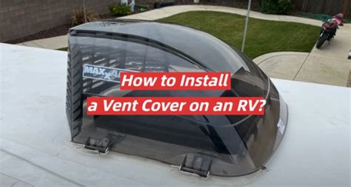 How do you install an RV vent cover?