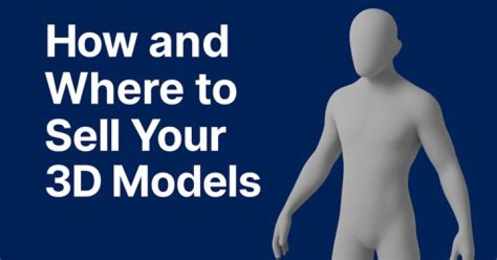 How do you make money selling 3d models?