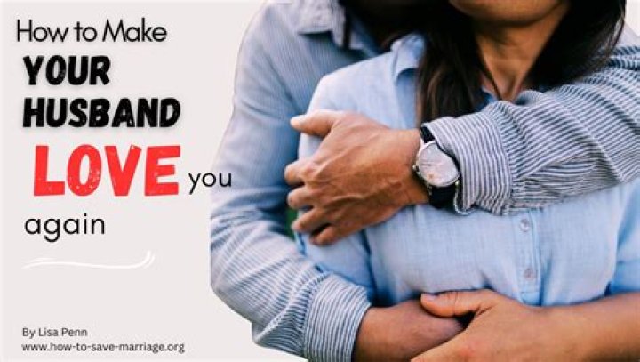 How make your husband love you?