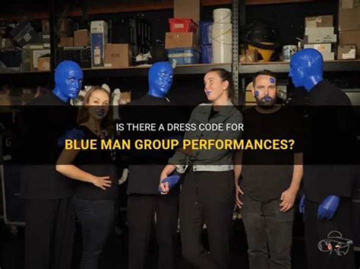 Is there a dress code for Blue Man Group?