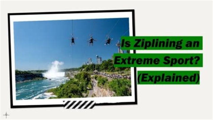 Is zip lining an extreme sport?