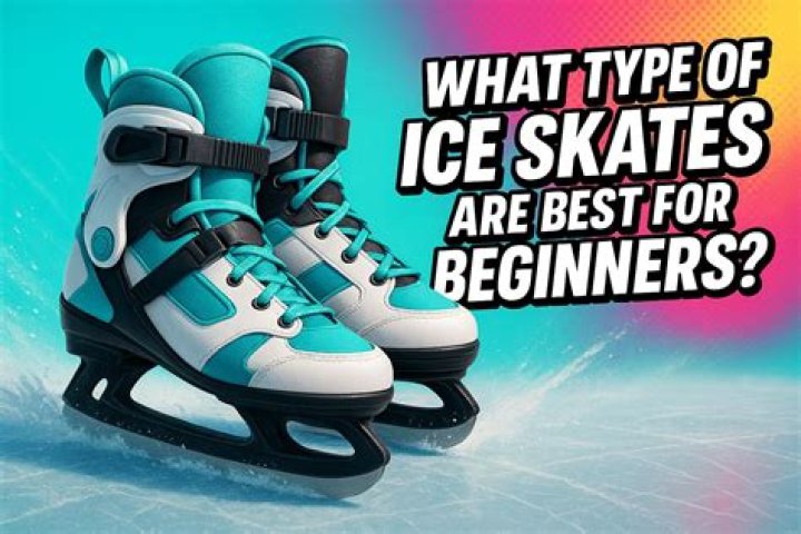 What are the best ice skates for beginners?