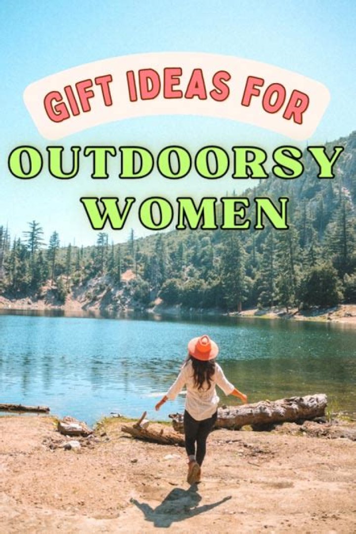 What do you get an outdoorsy mom?