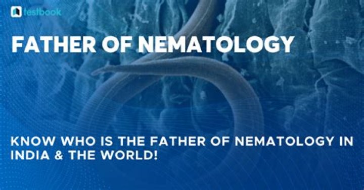Who is the father of Nematology?