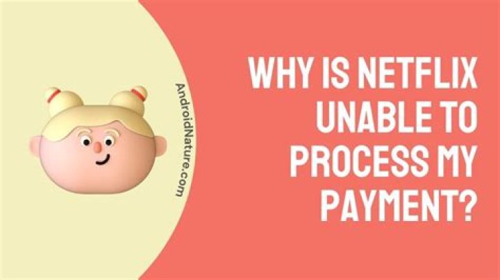 Why is there a problem with my payment method on Netflix?